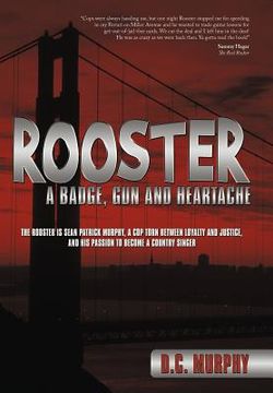 portada rooster: a badge, gun and heartache (en Inglés)