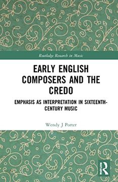 portada Early English Composers and the Credo (Routledge Research in Music)