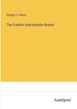 portada The Franklin Intermediate Reader (en Inglés)