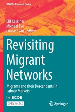 portada Revisiting Migrant Networks: Migrants and Their Descendants in Labour Markets (en Inglés)