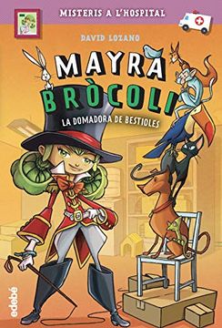 portada Mayra Bròcoli 4: La Domadora de Bestioles