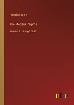 portada The Modern Regime: Volume 1 - in large print 