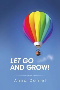 portada Let go and grow! (en Inglés)