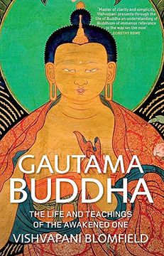 portada Gautama Buddha: The Life and Teachings of the Awakened One. Vishvapani Blomfield (en Inglés)