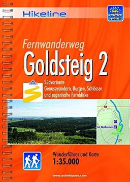 portada Hikeline Fernwanderweg Goldsteig 2 Südvariante, 383 km, 1: 50. 000: Südvariante, Genusswandern, Burgen, Schlösser und Sagenhafte Fernblicke, Wetterfest (in German)