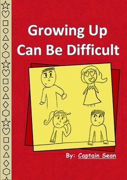 portada Growing Up Can Be Difficult (en Inglés)