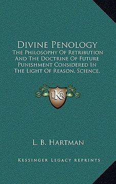 portada divine penology: the philosophy of retribution and the doctrine of future punthe philosophy of retribution and the doctrine of future p (en Inglés)