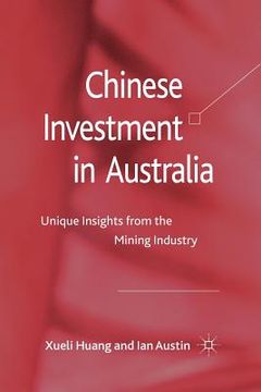 portada Chinese Investment in Australia: Unique Insights from the Mining Industry