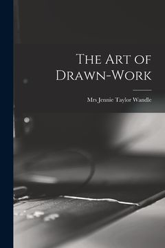 portada The Art of Drawn-work (en Inglés)