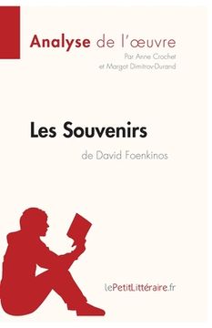 portada Les Souvenirs de David Foenkinos (Analyse de l'oeuvre): Analyse complète et résumé détaillé de l'oeuvre (en Francés)