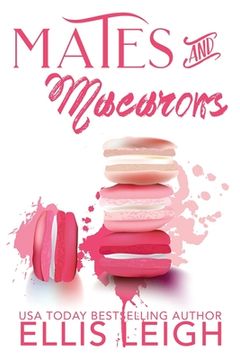 portada Mates and Macarons: A Kinship Cove Fun & Flirty Romance Collection (en Inglés)
