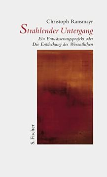 portada Strahlender Untergang: Ein Entwässerungsprojekt Oder die Entdeckung des Wesentlichen (in German)