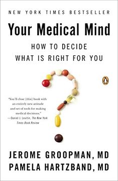 portada Your Medical Mind: How to Decide What is Right for you 