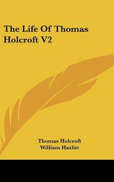 portada the life of thomas holcroft v2 (en Inglés)
