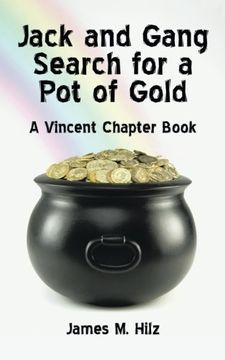 portada Jack and Gang Search for a Pot of Gold: A Vincent Chapter Book