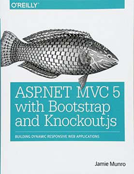 portada Asp. Net mvc 5 With Bootstrap and Knockout. Js: Building Dynamic, Responsive web Applications (en Inglés)
