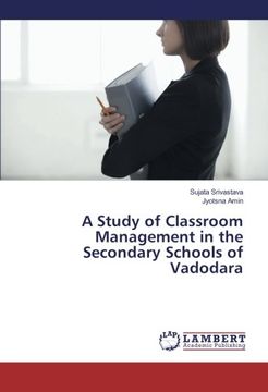 portada A Study of Classroom Management in the Secondary Schools of Vadodara