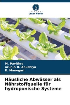 portada Häusliche Abwässer als Nährstoffquelle für hydroponische Systeme (en Alemán)
