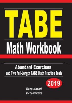 portada TABE Math Workbook: Abundant Exercises and Two Full-Length TABE Math Practice Tests (en Inglés)