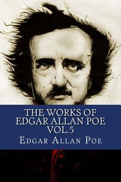 portada The Works of Edgar Allan Poe Vol.5 (en Inglés)