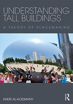 portada Understanding Tall Buildings: A Theory of Placemaking