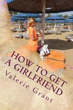 portada How to get a girlfriend (in English)