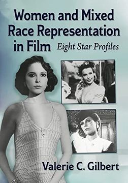 portada Women and Mixed Race Representation in Film: Eight Star Profiles (en Inglés)