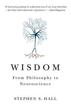 portada [(Sabiduría: De Filosofía a Neuroscience)] [Author: Stephen s. Salón] Published on (August, 2011) (en Inglés)