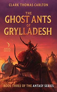 portada The Ghost Ants of Grylladesh: Book Three of the Antasy Series: 3 (en Inglés)