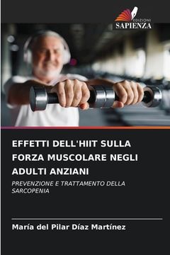 portada Effetti Dell'hiit Sulla Forza Muscolare Negli Adulti Anziani (en Italiano)