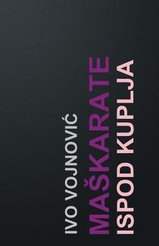 portada Maskarate Ispod Kuplja: Drama (en Croacia)