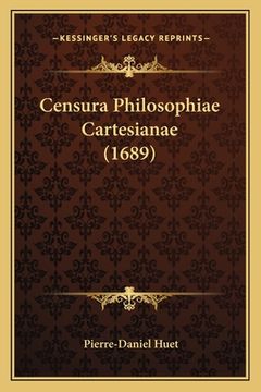 portada Censura Philosophiae Cartesianae (1689) (en Latin)