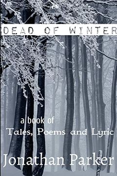 portada Dead of Winter a Book of Tales, Poems and Lyric (en Inglés)