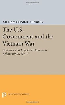 portada The U.S. Government and the Vietnam War: Executive and Legislative Roles and Relationships, Part II: 1961-1964 (Princeton Legacy Library)