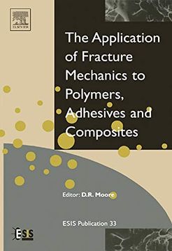 portada Application of Fracture Mechanics to Polymers, Adhesives and Composites (en Inglés)