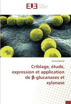 portada Criblage, étude, expression et application de ß-glucanases et xylanase