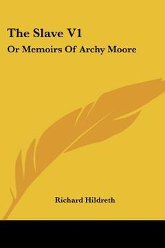 portada the slave v1: or memoirs of archy moore
