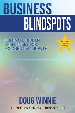portada Business Blindspots: Eliminate Hidden Challenges for Exponential Growth (in English)