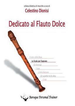 portada Dedicato al flauto dolce. Le scale per soprano (en Italiano)