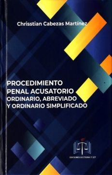 portada Procedimiento Penal Acusatorio Ordinario Abreviado y Ordinario Simplificado (in Spanish)
