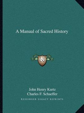 portada a manual of sacred history (en Inglés)