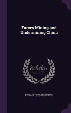 portada Forces Mining and Undermining China (en Inglés)