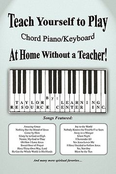 portada teach yourself to play chord piano/keyboard at home without a teacher (en Inglés)