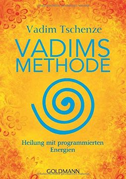 portada Vadims Methode: Heilung mit Programmierten Energien (in German)