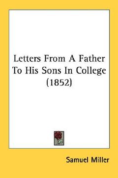 portada letters from a father to his sons in college (1852) (en Inglés)