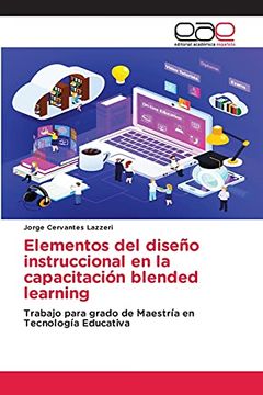 portada Elementos del Diseño Instruccional en la Capacitación Blended Learning: Trabajo Para Grado de Maestría en Tecnología Educativa (in Spanish)