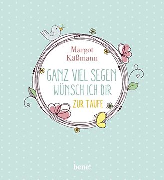 portada Ganz Viel Segen Wünsch ich Dir: Geschenkbuch zur Taufe (Gutes für die Ganze Familie) (en Alemán)