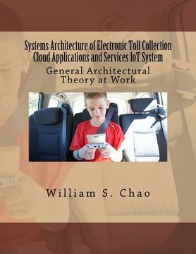 portada Systems Architecture of Electronic Toll Collection Cloud Applications and Services Iot System: General Architectural Theory at Work (in English)