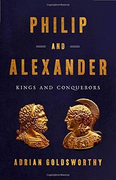 portada Philip and Alexander: Kings and Conquerors (in English)