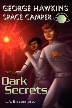 portada george hawkins space camper - dark secrets (en Inglés)
